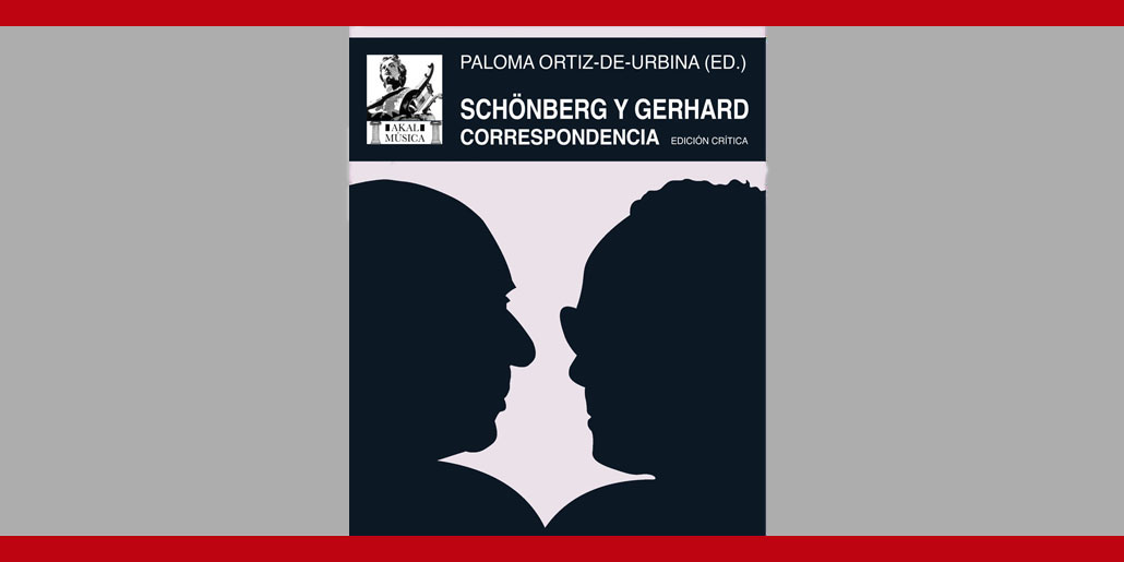 Schönberg y Gerhard. Correspondencia