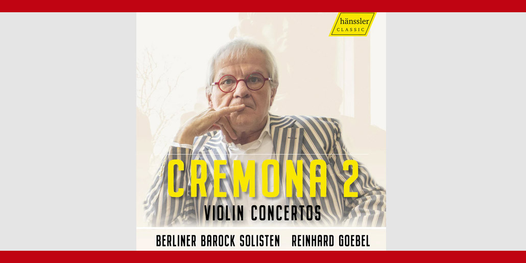 Reinhard Goebel. Berliner Barock Solisten