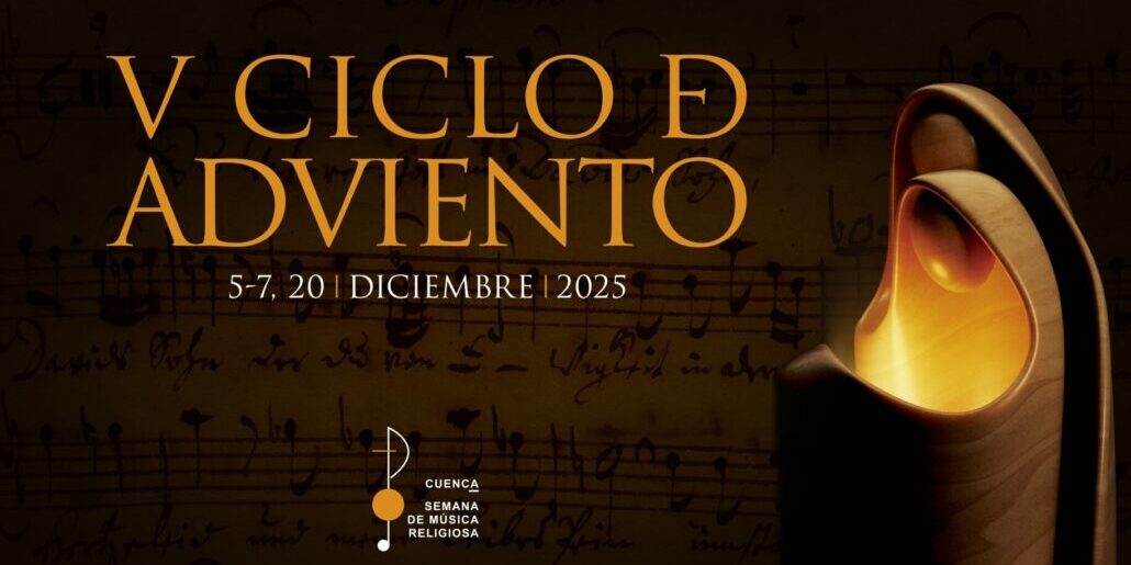 V Ciclo de Adviento de la Semana de Música Religiosa de Cuenca
