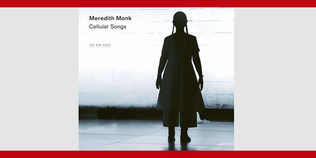 425 CD Meredith Monk Cellular songs