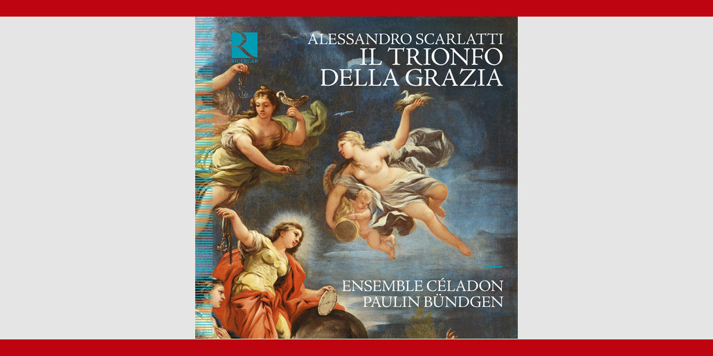 432 Il Trionfo della Grazia', oratorio de Alessandro Scarlatti